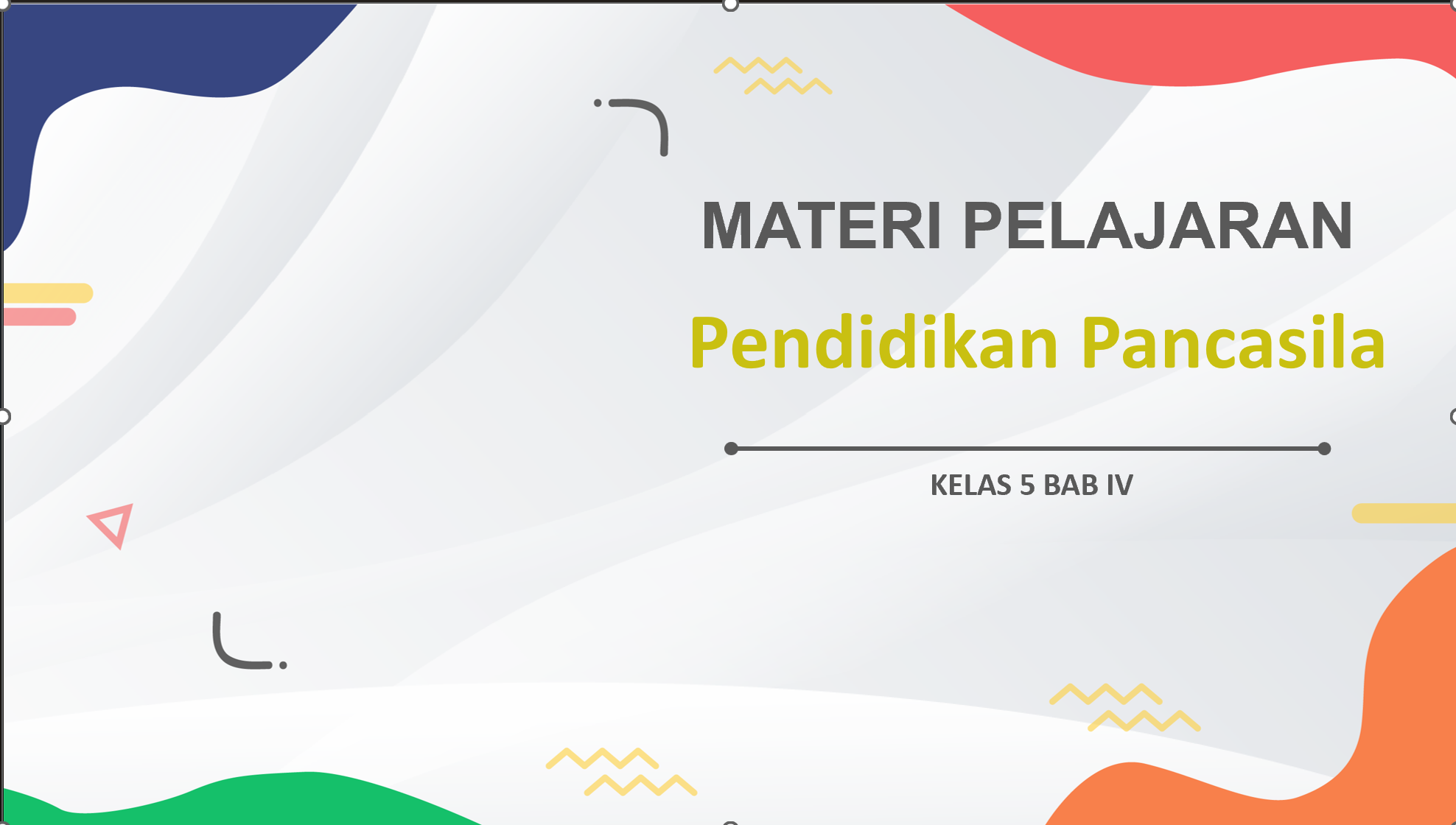 Pendidikan Pancasila Kls 5 Bab 4 Persatuan dan Kesatuan di Lingkup Wilayah Kabupaten dan Kota